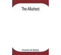 Honoré de Balzac The Alkahest (Tascabile)