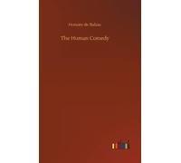 Honore De Balzac The Human Comedy (Copertina rigida)
