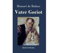 Honoré de Balzac Vater Goriot (Copertina rigida)