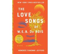 Honoree Fanonne Jeffers The Love Songs of W.E.B. Du Bois (Copertina rigida)