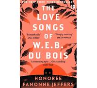 Honorée Fanonne Jeffers The Love Songs of W.E.B. Du Bois (Tascabile)