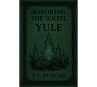 Honoring The Wheel: Yule