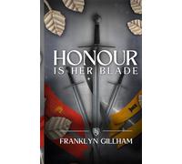 Honour is her Blade: 1