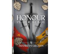 Honour is her Blade: 1