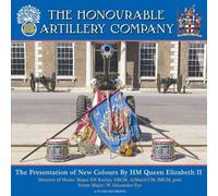 Honourable Artillery - Presentation Of The New Colours By
