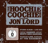 Hoochie Coochie Men,the Feat. Lord,Jon - Danger White Men Dancing+Live Basem
