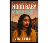 HOOD BABY MAMA BLUES