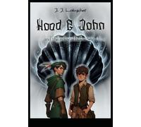Hood & John: and the magical black Shell