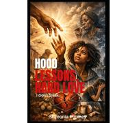 Hood Lessons, Hard Love: I didn't break: 1