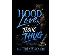 Hood Love with A Toxic Thug
