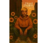 Hood Psalms: The Divine Black Woman’s Testimony