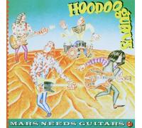 HOODOO GURUS + 5 B.T. - Mars Needs Guitars
