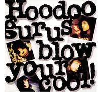 Hoodoo Gurus Blow Your Cool (Vinyl LP)