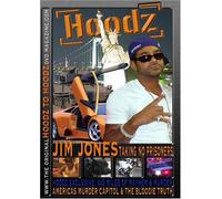 Hoodz: Jim Jones - Taking No Prisoners