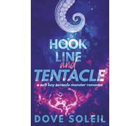 Hook, Line, and Tentacle: An Instalove Kraken Monster Romance Novella