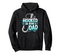 Hooked ON Being A Dad Felpa con Cappuccio