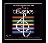Hooked on Classics by Royal Philharmonic Orchestra Conducted by Louis Clark