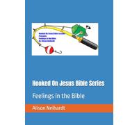 Hooked On Jesus Bible Series: Feelings in the Bible
