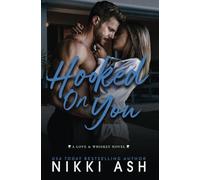 Hooked on You: A Single Dad Meets a Struggling Single Mom, Age Gap, Nanny Romanc