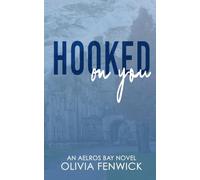 Hooked On You: A Small Town Romance