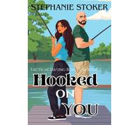 Hooked On You: A Sweet Romantic Comedy: A Falling For Your Boss Action Packed Rom Com: 2