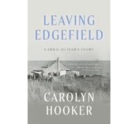 Hooker Carolyn W Leaving Edgefield BOOK NUOVO