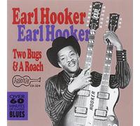 Hooker, Earl - Two Bugs & A Roach