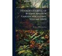 Hooker Jackson Hooker's Journal of Botany and Kew Garden Miscellany. (Tascabile)