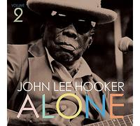 John Lee Hooker – Alone (Volume 2) – Vinile – Sony Music