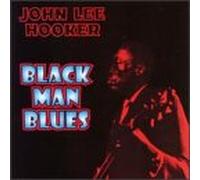Hooker, John Lee - Black Man Blues