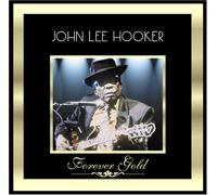 Hooker, John Lee - Forever Gold