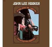 Hooker, John Lee - If You Miss Im I Got Im