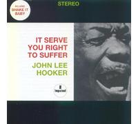 Hooker,John Lee - It Serves You Right to Suffer