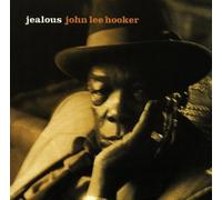 Hooker,John Lee - Jealous