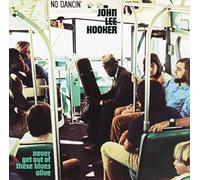 Hooker, John Lee - Never Get Out Of These Blues Alive