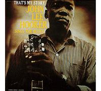 That's My Story - John Lee Hooker (Vinile)