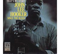 Hooker John Lee - That'S My Story