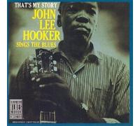 John Lee Hooker – That's My Story: SINGS THE BLUES – CD – Riverside