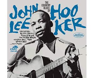 Hooker John Lee - The Country Blues Of John Lee Hooker (+ 8 Bonus Tracks)