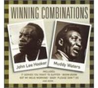 John Hooker Lee & Muddy Waters – Winning Combinations
