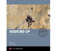 Hooking up. The Ultimate Big Wall and Aid Climbing Manual - 2019