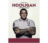 Hooligan. L'ultima parola [Paperback] [Apr 14, 2023] Leach, Carlton and Lucca, M