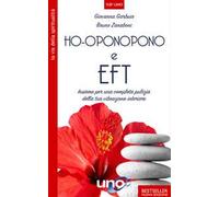 Ho'oponopono e EFT. Insieme per una completa pulizia della tua vibrazione interiore