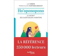 Ho'oponopono: Le secret des guérisseurs hawaïens