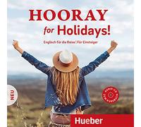 Hooray for Holidays! Neu. Audio-CD: Englisch für die Reise - Für Einsteiger