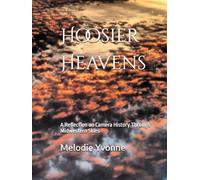 Hoosier Heavens: A Reflection on Camera History Through Midwestern Skies