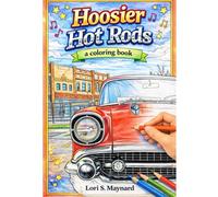 Hoosier Hot Rods: A Coloring Book
