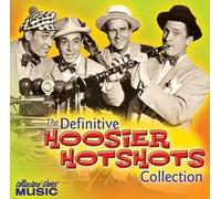 Hoosier Hotshots - The Definitive Hoosier Hotshots Collection