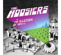 Hoosiers – Illusion Of Safety – Sony Music