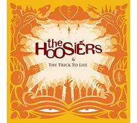 Hoosiers - The Trick To Life